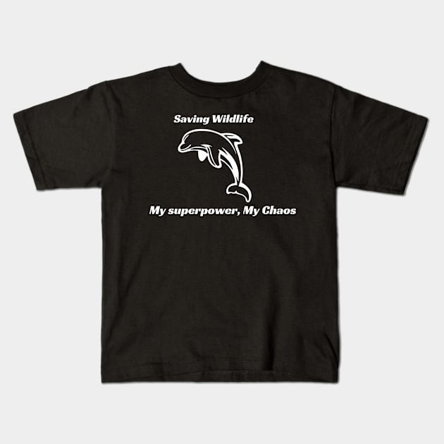 Saving Wildlife, My superpower, My Chaos - Wildlife Rehablitation Kids T-Shirt by RvssianTees